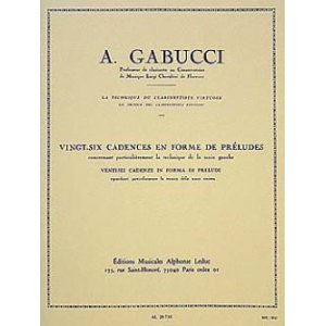 画像: クラリネット教材　２６の前奏曲形式によるカデンツ（26Cadences　en　Forme　de　Preludes）　作曲/ガブッチ，Ａ．（Gabucci,A.)