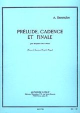 画像: アルトサックス＆ピアノ楽譜 　前奏曲、カデンツァと終曲（Prelude,Cadence　et　Finale）　作曲／デサンクロ（Desenclos,A.)