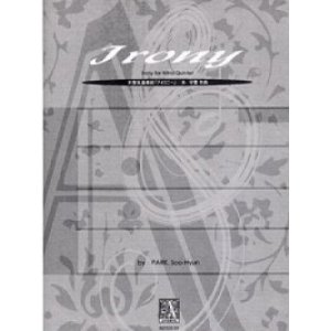 画像: 木管５重奏楽譜　木管五重奏曲アイロニー　作曲／朴　守賢　【2012年12月取扱開始】