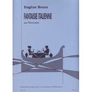 画像: フルートソロ&ピアノ楽譜　イタリア幻想曲（Fantaisie　Italienne）　作曲／ボザ（Bozza,E..）　監修（編曲）／【2024年11月価格改定】