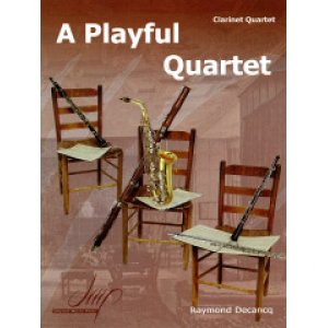 画像: クラリネット4重奏楽譜　A Playful Quartet　作曲：Raymond Decancq／レイモンド・デカンク　【2020年8月取扱開始】