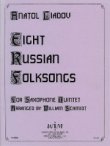 画像1: サックス5重奏楽譜  Eight Russian Folk Songs／8つのロシア民謡   作曲：Anatoly Konstantinovich Liadov／アナトーリ・K.リャードフ   【2020年8月取扱開始】