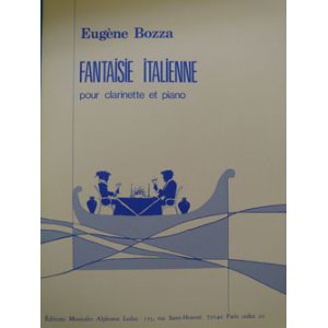 画像: クラリネットソロ楽譜　イタリア幻想曲（Fantaisie　Italienne)　作曲/ボザ，Ｅ．（Bozza,E)