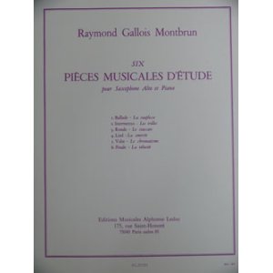 画像: サックス教材　6つの練習曲 （6 Pieces　Musicales　ｄEtudes）　作曲/ガロワ・モンブラン（Gallois　Montbrun.R)